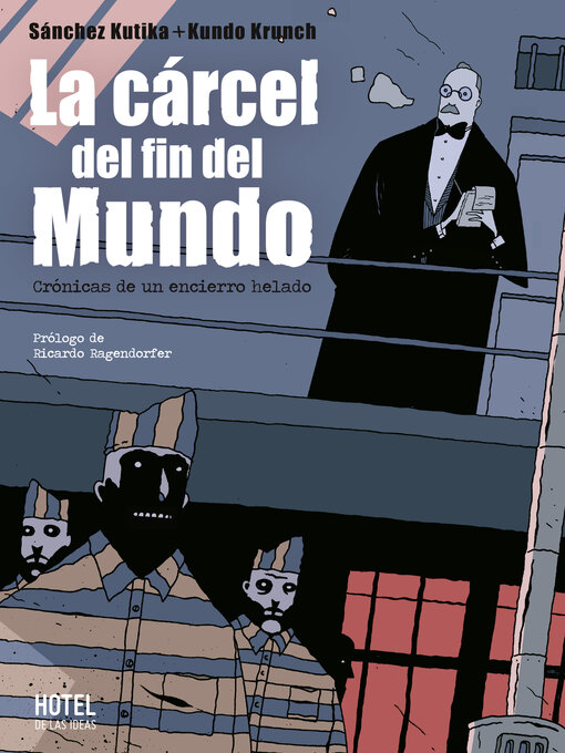 Title details for La cárcel del fin del mundo by Santiago Sanchez Kutika - Wait list